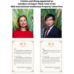 Cristina et Zheng nommés membres du « Expert Think Tank of the Guangdong-Hong Kong-Macao Greater Bay Area International Intellectual Property Talent Port »