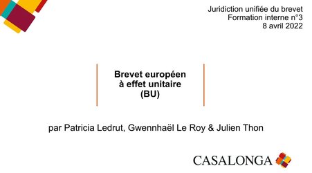 3rd formation interne sur la JUB : European patent with unitary effect (Unitary Patent"